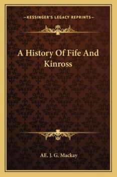 Paperback A History Of Fife And Kinross Book