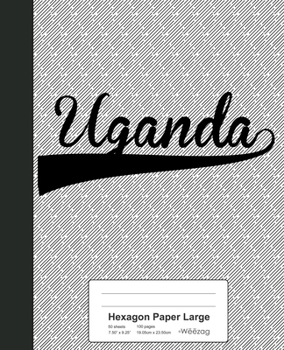 Hexagon Paper Large: UGANDA Notebook (Weezag Hexagon Paper Large Notebook)