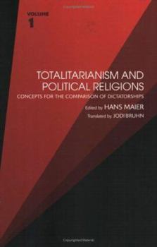 Paperback Totalitarianism and Political Religions, Volume 1: Concepts for the Comparison of Dictatorships Book
