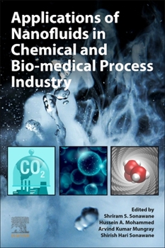 Paperback Applications of Nanofluids in Chemical and Bio-Medical Process Industry Book