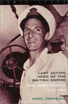 Paperback Last Action Hero of the British Empire: Cdr John Kerans 1915-1985 Book