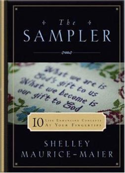 Hardcover The Sampler: Ten Life-Enhancing Concepts Right at Your Fingertips Book