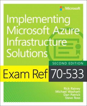 Paperback Exam Ref 70-533 Implementing Microsoft Azure Infrastructure Solutions Book