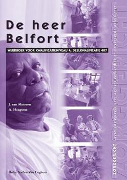 Paperback de Heer Belfort: Werkboek Voor Kwalificatieniveau 4, Deelkwalificatie 407 [Dutch] Book