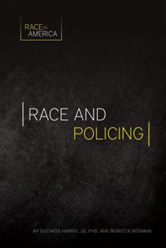 Race and Policing - Book  of the Race in America