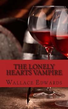 Paperback The Lonely Hearts Vampire: The Bizarre and Horrifying True Account of Serial Killer Bela Kiss Book