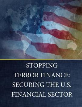 Paperback Stopping Terror Finance: Securing the U.S. Financial Sector Book