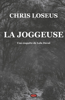 Paperback La Joggeuse: Une enquête de Lola Duval [French] Book