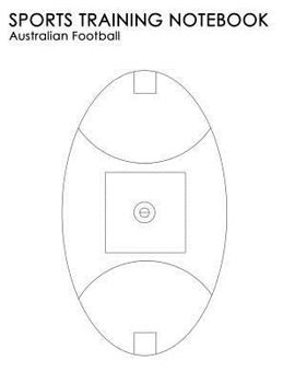 Paperback Sports Training Notebook: Australian Football: For Coaching Instruction on All Levels of Sport Book