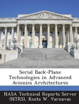 Paperback Serial Back-Plane Technologies in Advanced Avionics Architectures Book