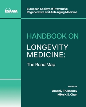 Paperback Handbook on Longevity Medicine: The Road Map Book