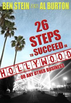Hardcover 26 Steps to Succeed in Hollywood: ...or Any Other Business Book