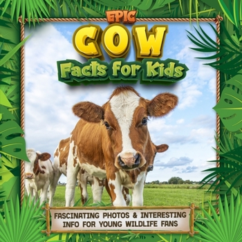 Epic Cow Facts for Kids: Fascinating Photos & Interesting Info for Young Wildlife Fans
