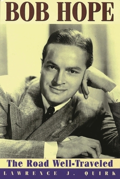Paperback Bob Hope: The Road Well-Traveled Book