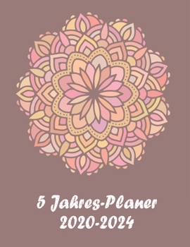 5 Jahres-Planer 2020 - 2024: 5 jahres kalender 2020 * Wochenplaner * Taschenkalender * Terminkalender von Januar 2020 bis Dezember 2024 (German Edition)