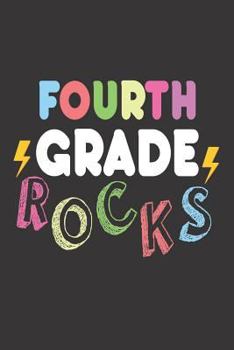 Paperback Fourth Grade Rocks: 6x9 Notebook, Ruled, Rocker, Back to School, Fourth Grade Class, Workbook for Teachers & Students Book