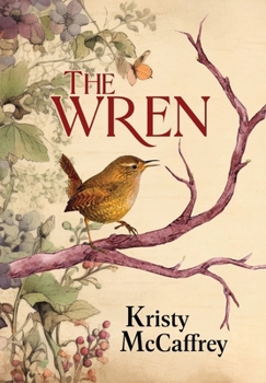 Hardcover The Wren: Historical Western Romance Book