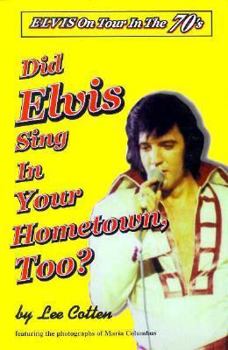 Paperback Did Elvis Sing in Your Hometown, Too? Book