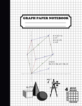 Graph Paper Notebook. Quad Ruled|4 Squares Per Inch: Grid Notebook/Grid Paper Journal 8.5x11 in. White Geometry Composition
