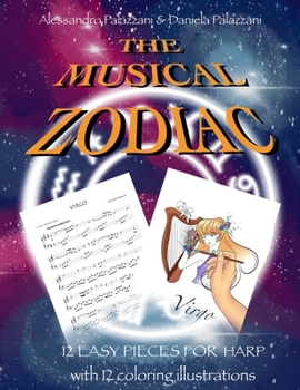 Paperback The Musical Zodiac: 12 easy pieces for harp with 12 coloring illustrations Book