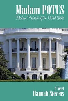 Paperback Madam Potus: Madam President of the United States Book