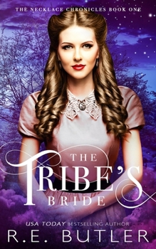 Paperback The Tribe's Bride (The Necklace Chronicles) Book