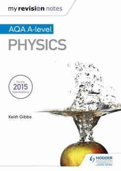 Paperback My Revision Notes: AQA A-level Physics Book