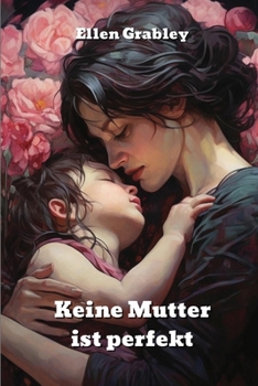 Paperback Keine Mutter ist perfekt [German] Book