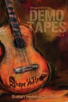 Shapeshifter: The Demo Tapes - Year 4 - Book  of the ShapeShifter: The Demo Tapes