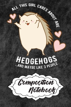 Composition Notebook: 110 Blank Lined Papers - 6x9 Personalized Customized Hedgehog Composition Notebook Journal Gift For Hedgehog Lovers