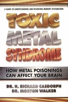 Paperback Toxic Metal Syndrome: How Metal Poisonings Can Affect Your Brain Book