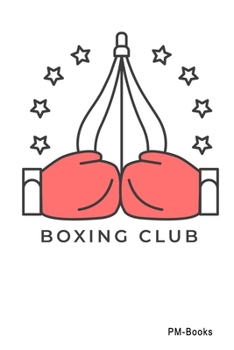 Paperback Boxing Club: Liniertes A5 Notizbuch oder Heft f?r Sch?ler, Studenten und Erwachsene Book