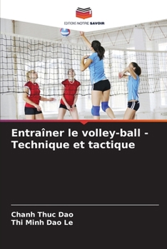 Paperback Entraîner le volley-ball - Technique et tactique [French] Book
