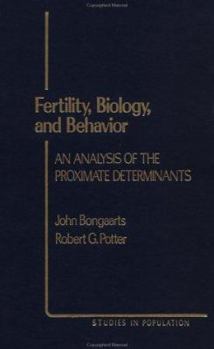 Hardcover Fertility, Biology, and Behavior: An Analysis of the Proximate Determinants Book