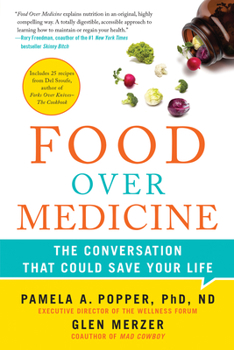 Hardcover Food Over Medicine: The Conversation That Could Save Your Life Book