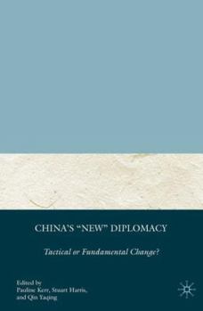 Hardcover China's New Diplomacy: Tactical or Fundamental Change? Book