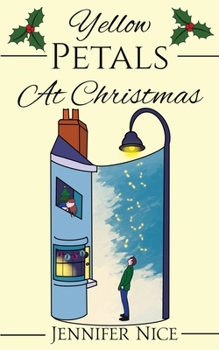 Yellow Petals At Christmas (A Nice Romance Collection)
