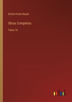 Paperback Obras Completas: Tomo 16 [Spanish] Book