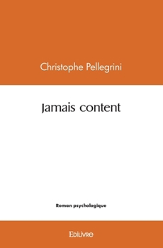 Paperback Jamais content [French] Book