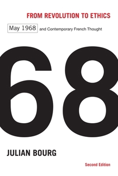 From Revolution to Ethics: May 1968 and Contemporary French Thought
