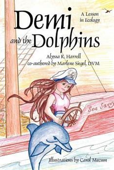 Paperback Demi and the Dolphins: A Lesson in Ecology Book
