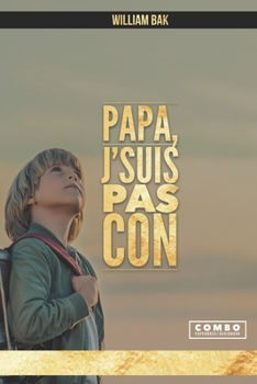 Paperback Papa, J'suis pas con [French] Book