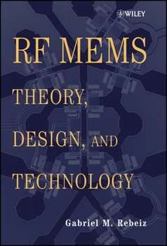 Hardcover RF Mems: Theory, Design, and Technology Book