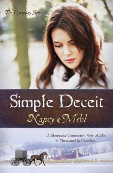 Paperback Simple Deceit: A Mennonite Community's Way of Life Is Threatened by Outsiders Book