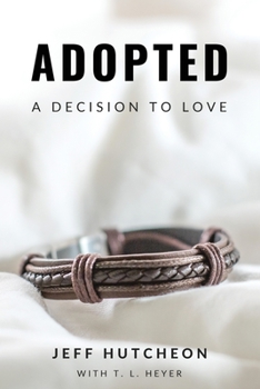 Paperback Adopted: A Decision to Love Book