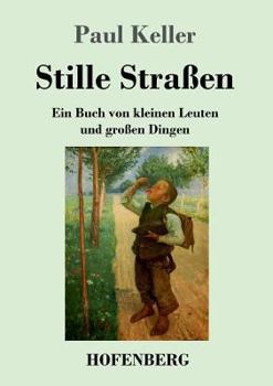 Paperback Stille Straßen: Ein Buch von kleinen Leuten und großen Dingen [German] Book