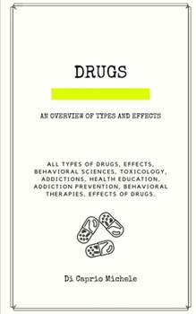 Paperback Drugs: An Overview of Types and Effects Book