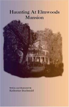 Paperback Haunting at Elmwoods Mansion Book