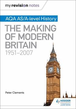 Paperback My Revision Notes: Aqa As/A-Level History: The Making of Modern Britain, 1951-2007 Book