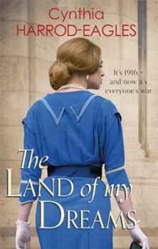 Hardcover The Land of My Dreams: War at Home, 1916 Book